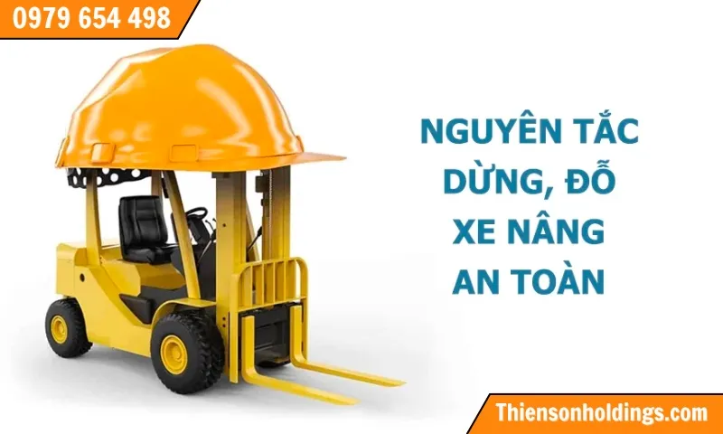 Dừng và đỗ xe nâng đúng nơi quy định cũng là cách để đảm bảo an toàn cho mọi người trong kho hàng